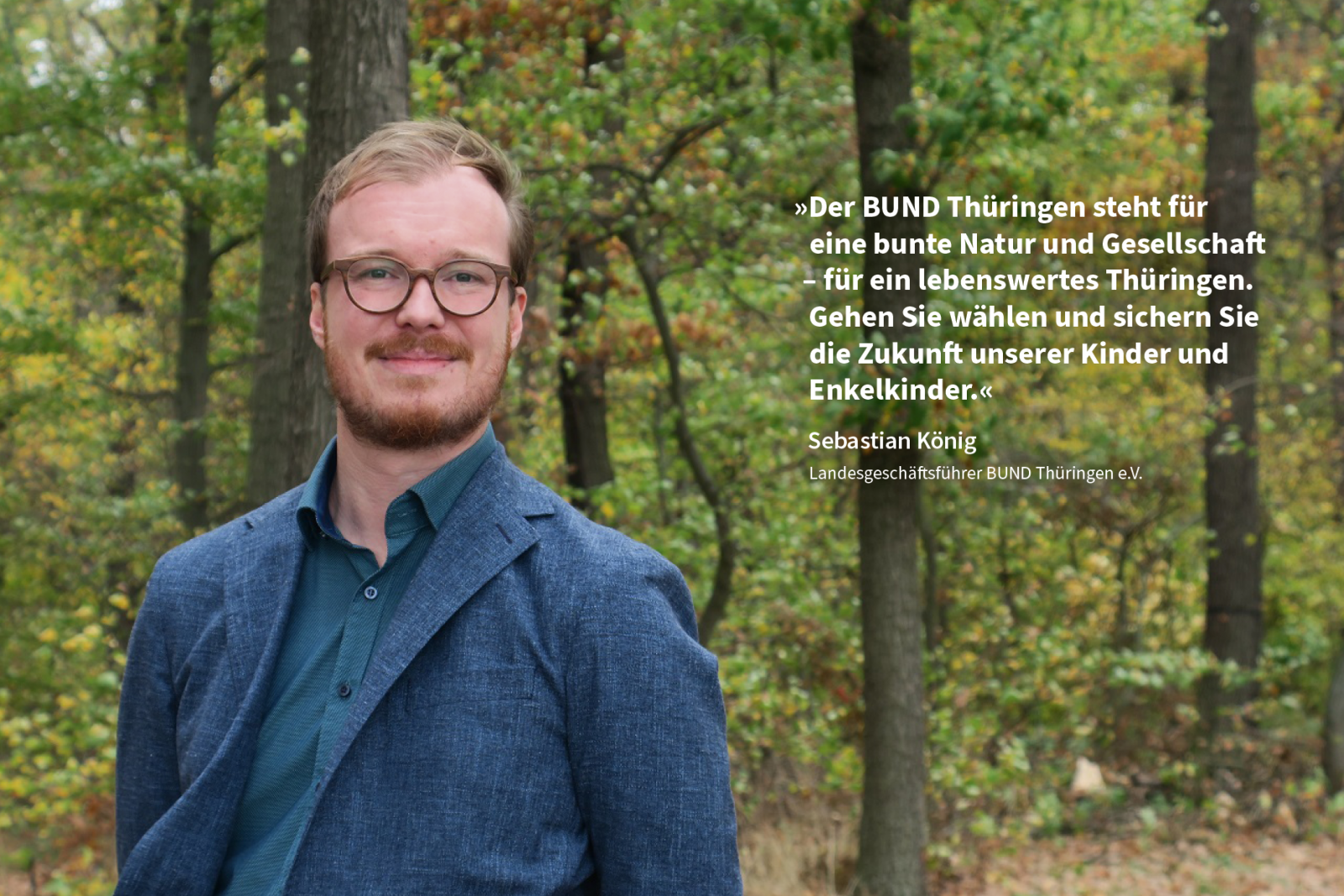 Der BUND Thüringen steht für eine bunte Natur und Gesellschaft – für ein lebenswertes Thüringen. Gehen Sie wählen und sichern Sie die Zukunft unserer Kinder und Enkelkinder!